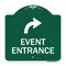Signmission Event Entrance W/ Upper Right Arrow, Green & White Aluminum Architectural Sign, 18" H, GW-1818-24085 A-DES-GW-1818-24085 - alternate 1